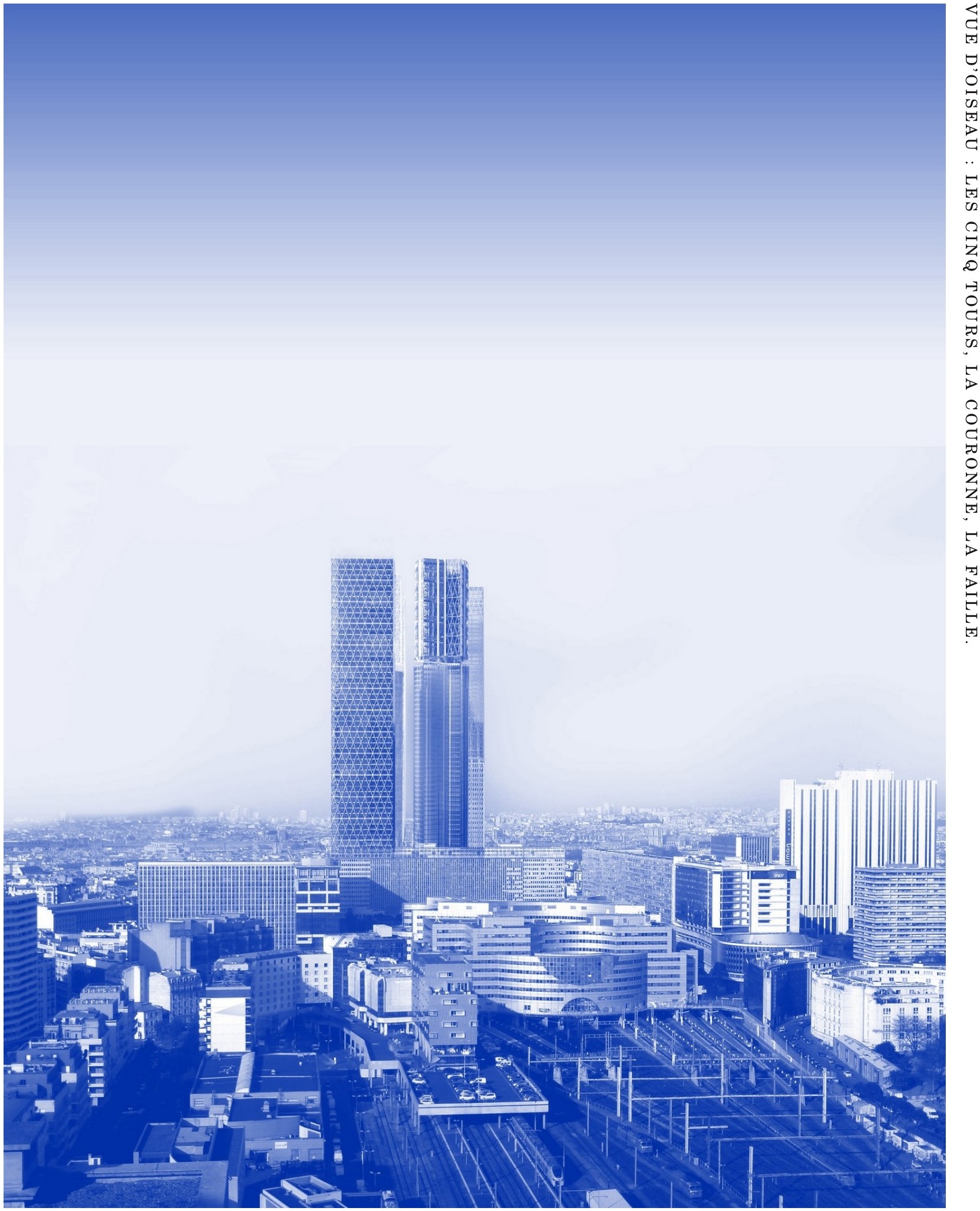 Vue d’oiseau des cinq tours, de la couronne et de la faille